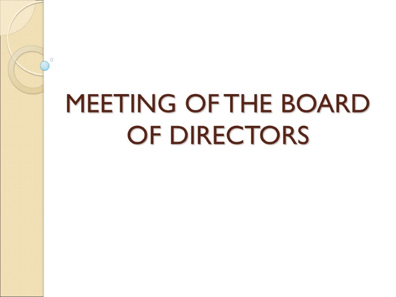 MEETING OF THE BOARD OF DIRECTORS
